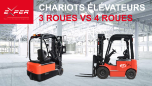 Chariots élévateurs 3 roues VS 4 roues