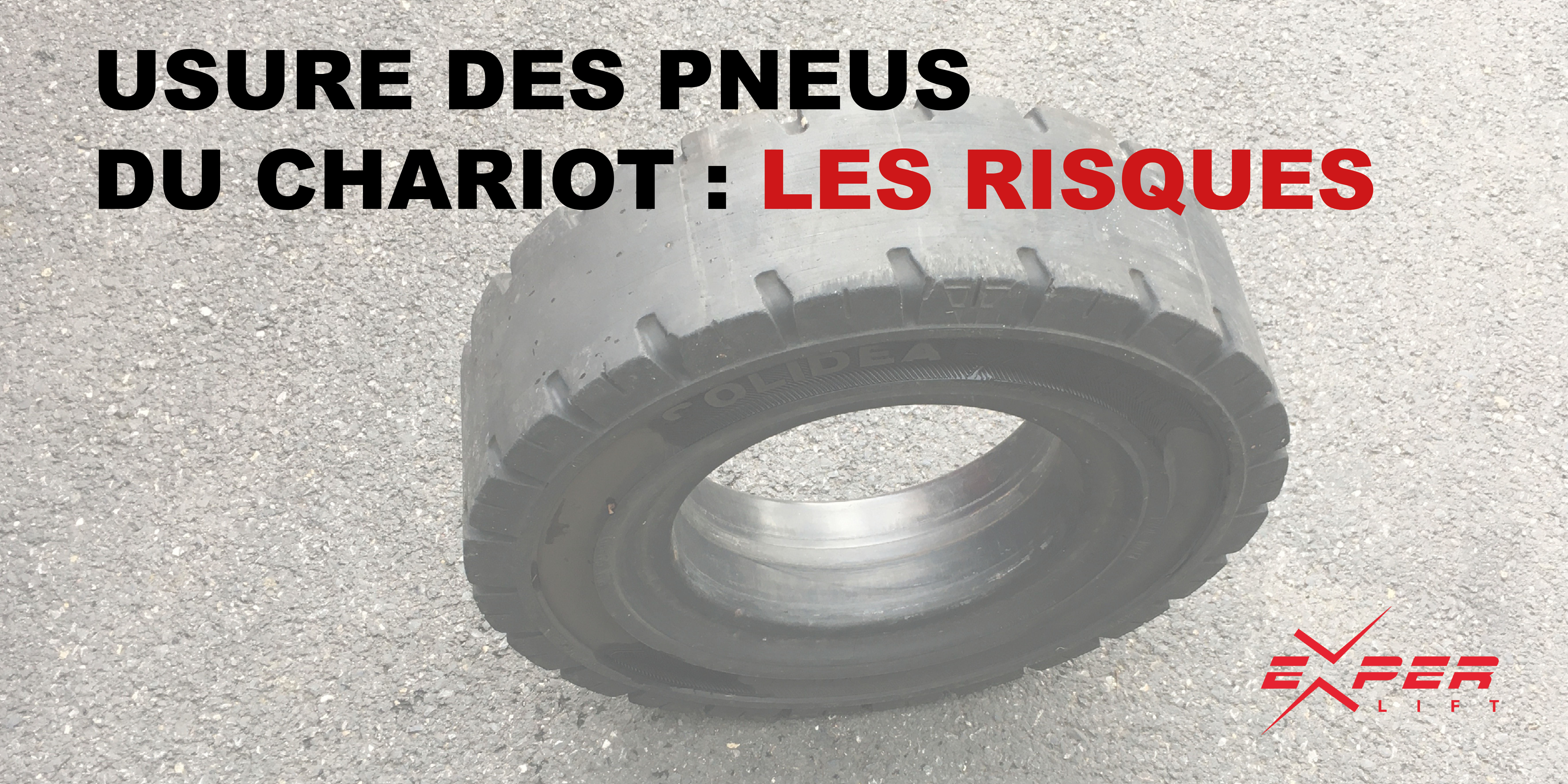 Usure des pneus du chariot élévateur : les risques