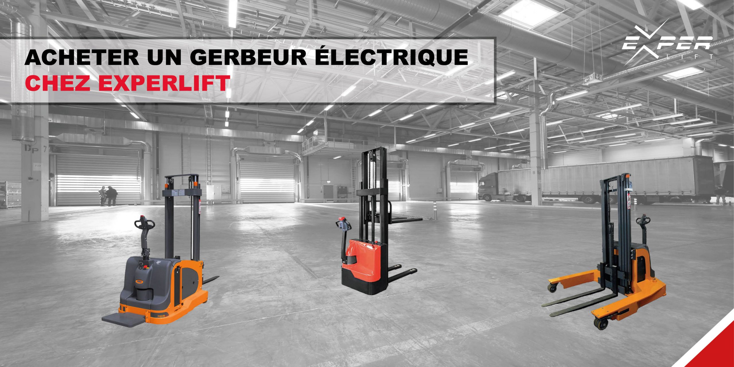 Acheter un gerbeur électrique chez EXPERLIFT